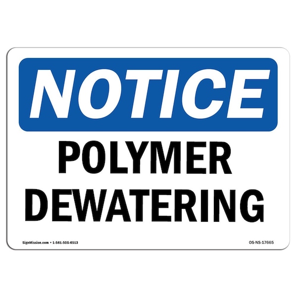 Safety Sign, OSHA Notice, 3.5" Height, Polymer Dewatering Sign, Landscape, 10PK